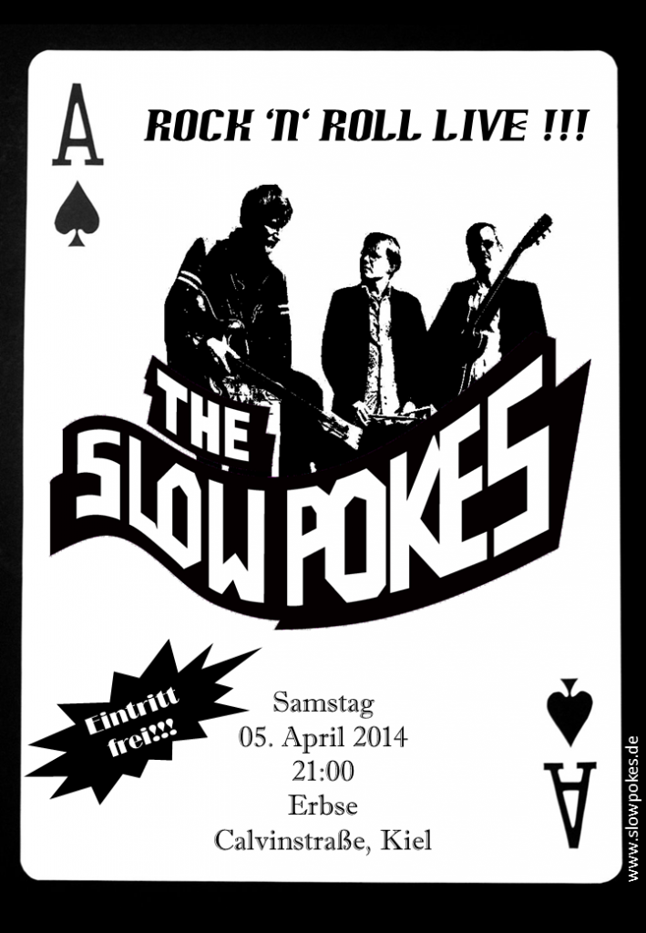 +++ Slow Pokes live +++ 05. April 2014 +++ Erbse, Kiel 